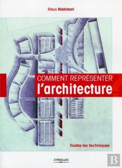 Bertrand.pt - Comment Représenter L'Architecture ; Toutes Les Techniques