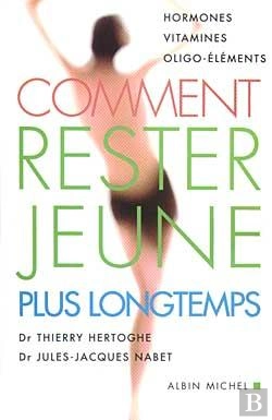 Bertrand.pt - Comment Rester Jeune Plus Longtemps