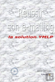 Comment Résussir Son E-Mailing ?