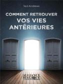 Comment Retrouver Vos Vies Antérieures