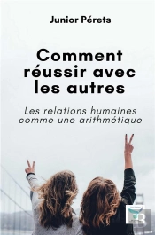 Comment Reussir Avec Les Autres
