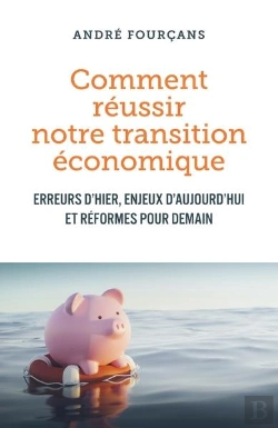Bertrand.pt - Comment Reussir Notre Transition Economique - Erreurs D'Hier, Enjeux D'Aujourd'Hui Et Reformes Pour