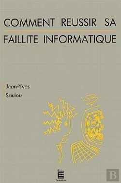 Bertrand.pt - Comment Réussir Sa Faillite Informatique