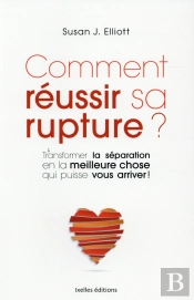 Comment Réussir Sa Rupture ?