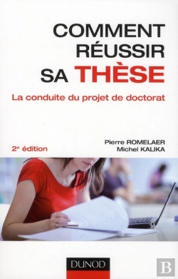 Bertrand.pt - Comment Réussir Sa Thèse ? La Conduite Du Projet De Doctorat (2e Édition)