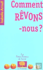Comment Revons-Nous ?