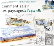Comment Saisir Les Paysages À L'Aquarelle