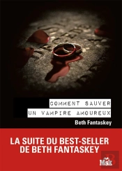 Comment Sauver Un Vampire Amoureux