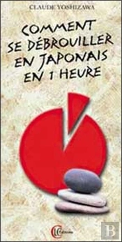 Comment Se Débrouiller En Japonais En 1 Heure