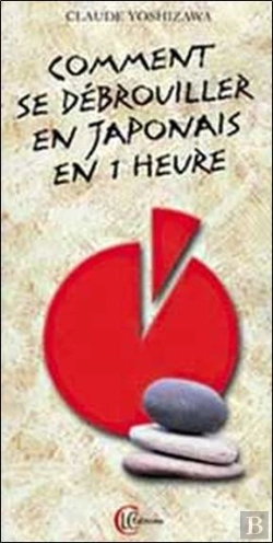 Bertrand.pt - Comment Se Débrouiller En Japonais En 1 Heure