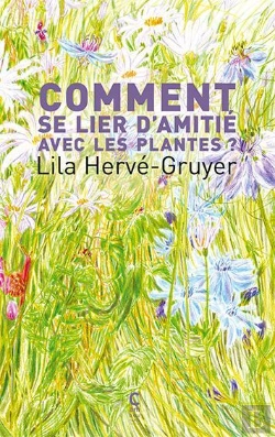 Bertrand.pt - Comment Se Lier D'Amitié Avec Les Plantes