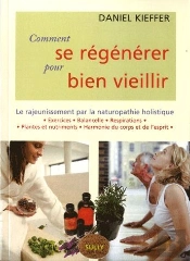 Comment Se Regenerer Pour Bien Vieillir