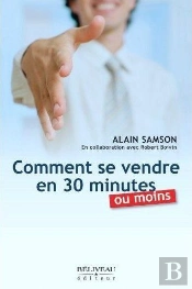 Comment Se Vendre En 30 Minutes Ou Moins
