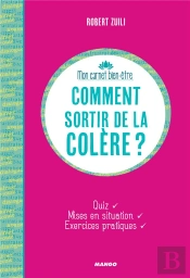 Comment Sortir De La Colère ?