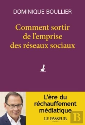Comment Sortir De L'Emprise Des Réseaux Sociaux