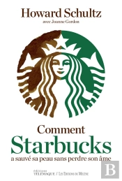 Comment Starbucks A Sauvé Sa Peau Sans Perdre Son Âme