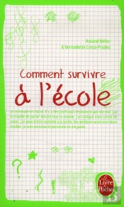 Comment Survivre A L'Ecole