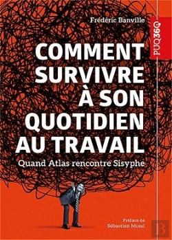 Bertrand.pt - Comment Survivre À Son Quotidien Au Travail : Quand Atlas Rencontre Sisyphe