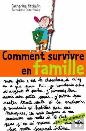 Comment Survivre En Famille Quand On A 10 Ans