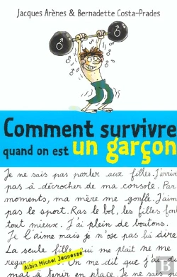 Bertrand.pt - Comment Survivre Quand On Est Un Garcon