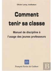 Comment Tenir Sa Classe ?