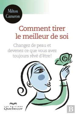 Bertrand.pt - Comment Tirer Le Meilleur De Soi 2e Ed. Changez De Peau Et Devene