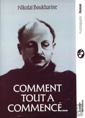 Comment Tout A Commencé : Autobiographie Politique
