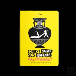 Bertrand.pt - Comment Trainer Ses Parents Au Musee ? - 40 Activites Pour S'Amuser En Famille