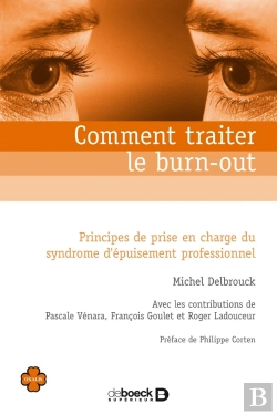 Bertrand.pt - Comment Traiter Le Burn-Out ? Principes De Prise En Charge Du Syndrome D'Épuisement Professionnel