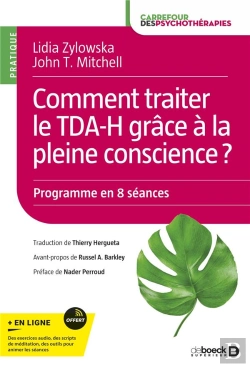 Bertrand.pt - Comment Traiter Le Tdah Grâce À La Pleine Conscience ? Manuel D'Intervention Pratique