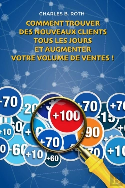 Bertrand.pt - Comment Trouver Des Nouveaux Clients Tous Les Jours Et Augmenter Votre Volume De Ventes ! - 