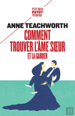 Bertrand.pt - Comment Trouver L'Âme Soeur Et La Garder