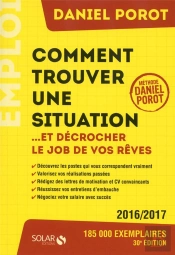 Comment Trouver Une Situation... Et Decrocher Le Job De Vos Reves ?