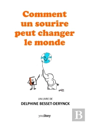 Comment Un Sourire Peut Changer Le Monde