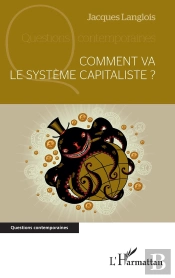 Comment Va Le Système Capitaliste ?