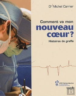 Bertrand.pt - Comment Va Mon Nouveau Coeur ? Histoires De Greffe