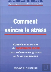 Comment Vaincre Le Stress