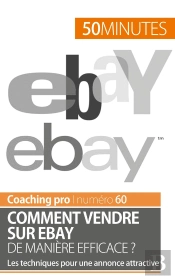 Comment Vendre Sur Ebay De Manière Efficace ? Les Techniques Pour Une Annonce Attractive