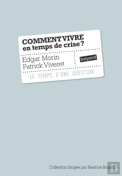 Bertrand.pt - Comment Vivre En Temps De Crise ?