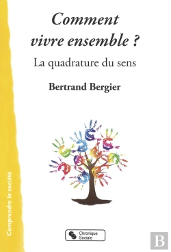 Bertrand.pt - Comment Vivre Ensemble ; La Quadrature Du Sens