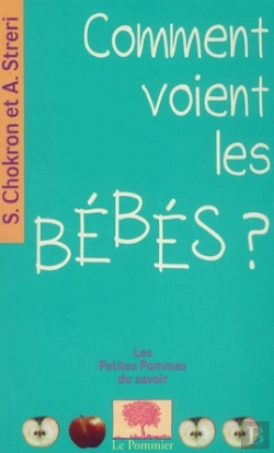 Bertrand.pt - Comment Voient Les Bébés ?