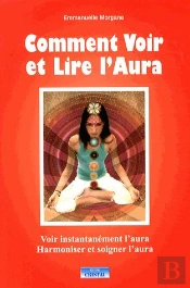 Comment Voir Et Lire L'Aura