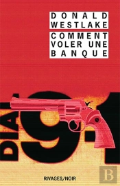 Comment Voler Une Banque
