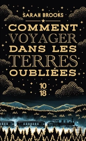 Comment Voyager Dans Les Terres Oubliées