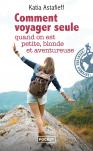 Comment Voyager Seule Quand On Est Petite, Blonde Et Aventureuse