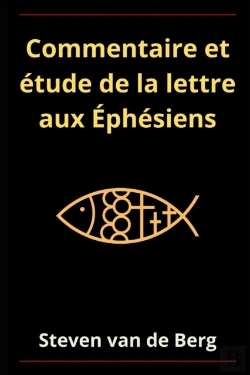 Bertrand.pt - Commentaire Et Etude De La Lettre Aux Ephesiens