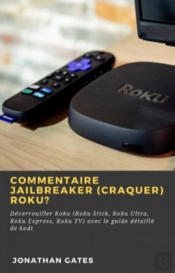 Bertrand.pt - Commentaire Jailbreaker (Craquer) Roku?
