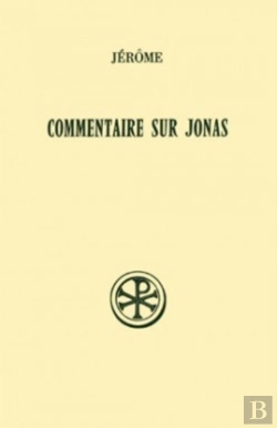 Bertrand.pt - Commentaire Sur Jonas ; Introduction Texte Critique Traduction Et Commentaire