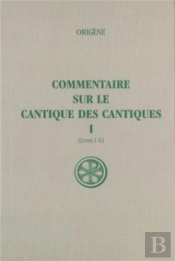 Commentaire Sur Le Cantique Des Cantiques T.1
