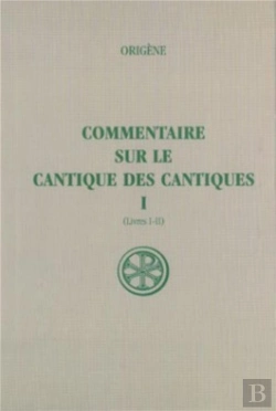 Bertrand.pt - Commentaire Sur Le Cantique Des Cantiques T.1